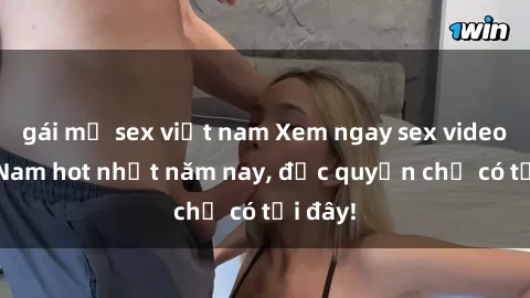 gái mỹ sex việt nam Xem ngay sex video Việt Nam hot nhất năm nay, độc quyền chỉ có tại đây!