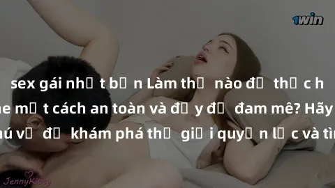 sex gái nhật bản Làm thế nào để thực hiện BDSM không che một cách an toàn và đầy đủ đam mê? Hãy khám phá cách thú vị để khám phá thế giới quyền lực và tình yêu qua sex BDSM không che ngay hôm nay!