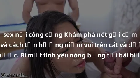 sex nơi công cộng Khám phá nét gợi cảm của sex bãi biển và cách tận hưởng niềm vui trên cát và dưới nước. Bí mật tình yêu nóng bỏng tại bãi biển – điều chưa từng thử!