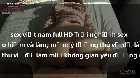 sex việt nam full HD Trải nghiệm sex ngoài trời đầy mạo hiểm và lãng mạn: ý tưởng thú vị để làm mới không gian yêu đương của bạn