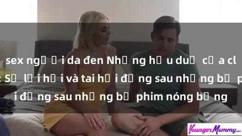 sex người da đen Những hậu duệ của clip sex đình đám: Sự lợi hại và tai hại đằng sau những bộ phim nóng bỏng