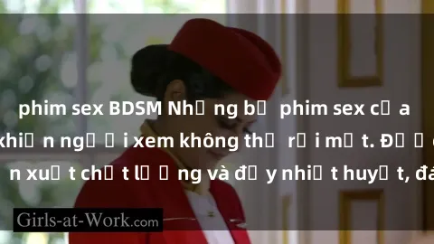 phim sex BDSM Những bộ phim sex của phụ nữ lớn tuổi khiến người xem không thể rời mắt. Được sản xuất chất lượng và đầy nhiệt huyết, đáng xem và trải nghiệm.