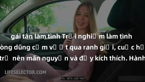 gái tân làm tình Trải nghiệm làm tình ngoài đường: Khi lòng dũng cảm vượt qua ranh giới, cuộc hẹn nơi công cộng trở nên mãn nguyện và đầy kích thích. Hành vi nguy hiểm, nhưng cũng tạo nên cảm giác mới