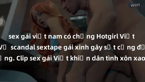 sex gái việt nam có chồng Hotgirl Việt Nam lộ clip nóng! Vụ scandal sextape gái xinh gây sốt cộng đồng mạng. Clip sex gái Việt khiến dân tình xôn xao, cảnh báo nguy cơ lộ hàng.