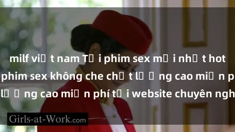 milf việt nam Tải phim sex mới nhất hot nhất - Xem và tải phim sex không che chất lượng cao miễn phí tại website chuyên nghiệp.