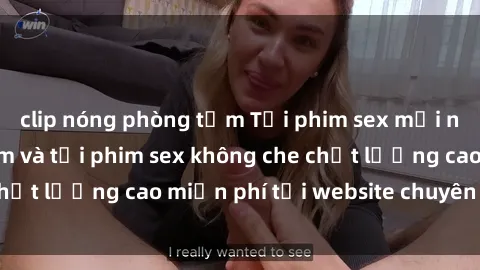clip nóng phòng tắm Tải phim sex mới nhất hot nhất - Xem và tải phim sex không che chất lượng cao miễn phí tại website chuyên nghiệp.